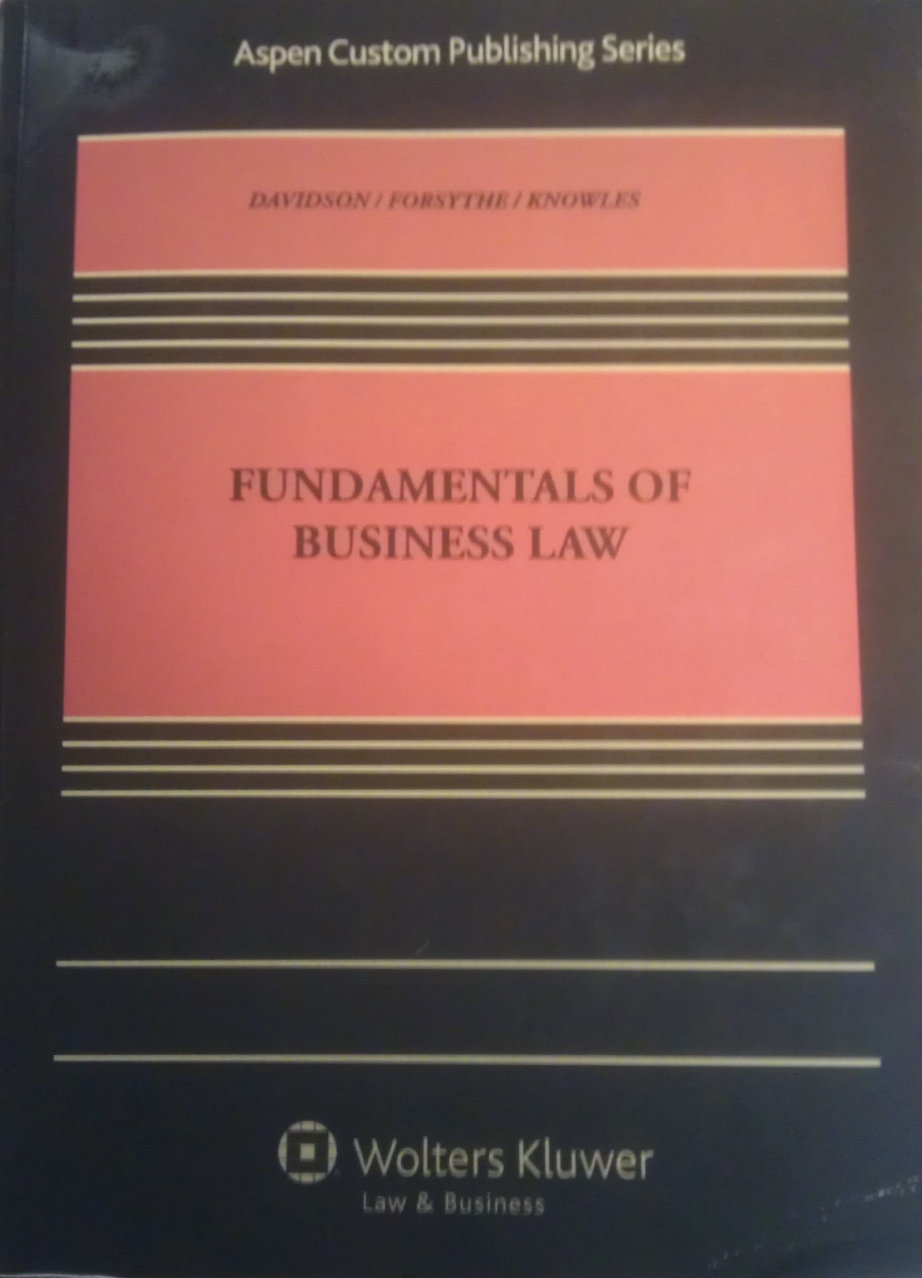 Fundamentals of Business Law, by Daniel V. Davidson