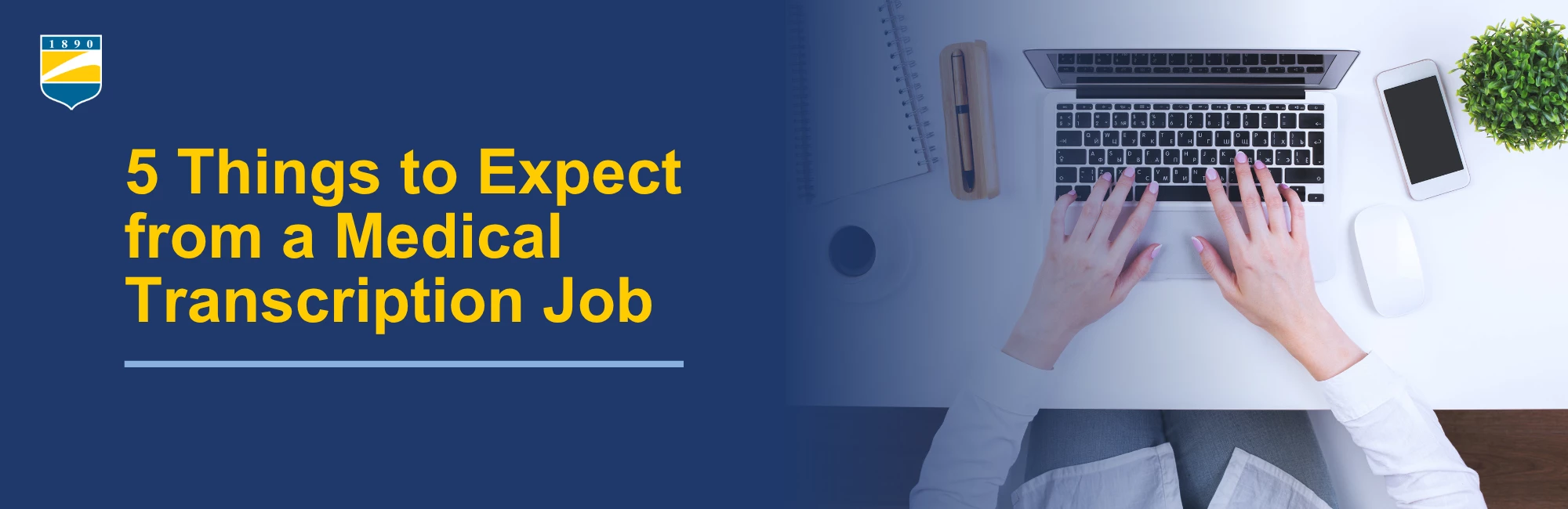 Text on the left reads: 5 Things to Expect from a Medical Transcription Job. Image on the right shows a woman typing.