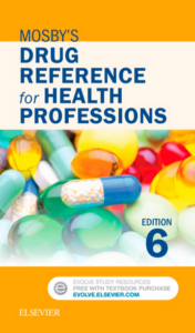 Mosby's Drug Reference for Health Professions 6th Edition