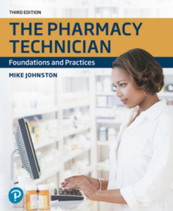 The Pharmacy Technician Foundations and Practices by Mike Johnston