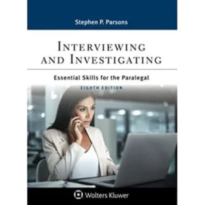 Interviewing and Investigating: Essentials Skills for the Legal Professional