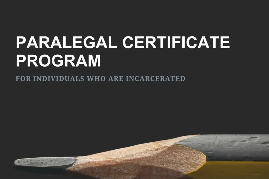 Correspondence Paralegal Certificate Program for individuals who are incarcerated