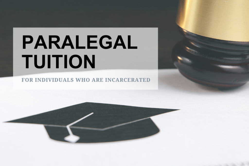 Paralegal Tuition for individuals who are incarcerated