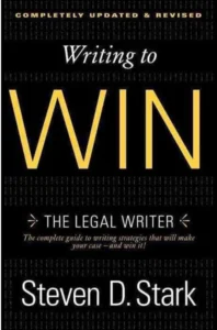 Writing to Win the legal writer by Steven D Stark