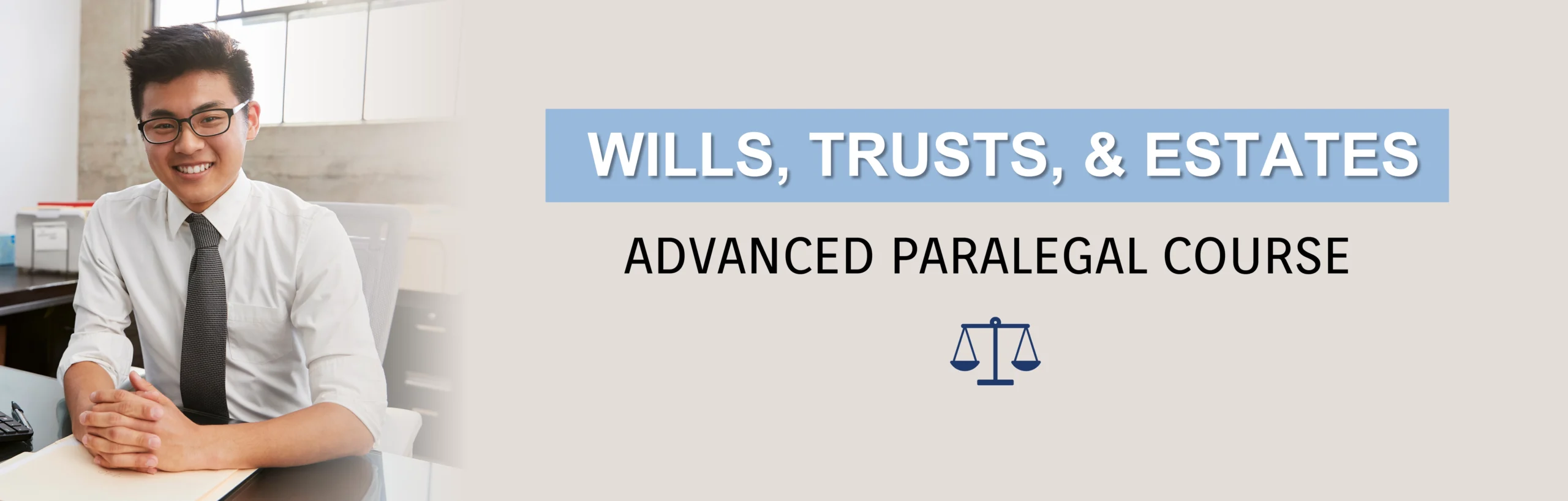 Wills Trusts and Estates Law Online Advanced Paralegal Course