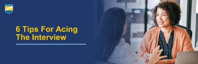 6 Tips for Acing the Interview