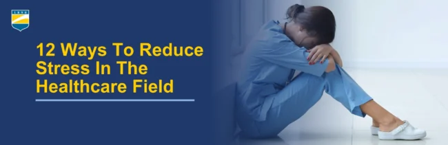10-4-2024 – 12 Ways To Reduce Stress In The Healthcare Field – Canva 12 Ways to Reduce Stress in the Healthcare Field