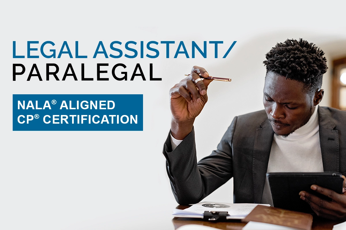 Legal Assistant/Paralegal Career Program. NALA® Aligned CP® Certification