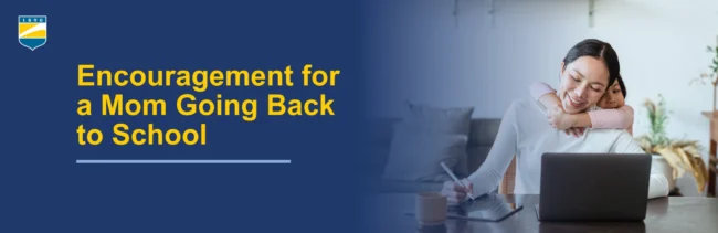 Encouragement for a Mom Going Back to School