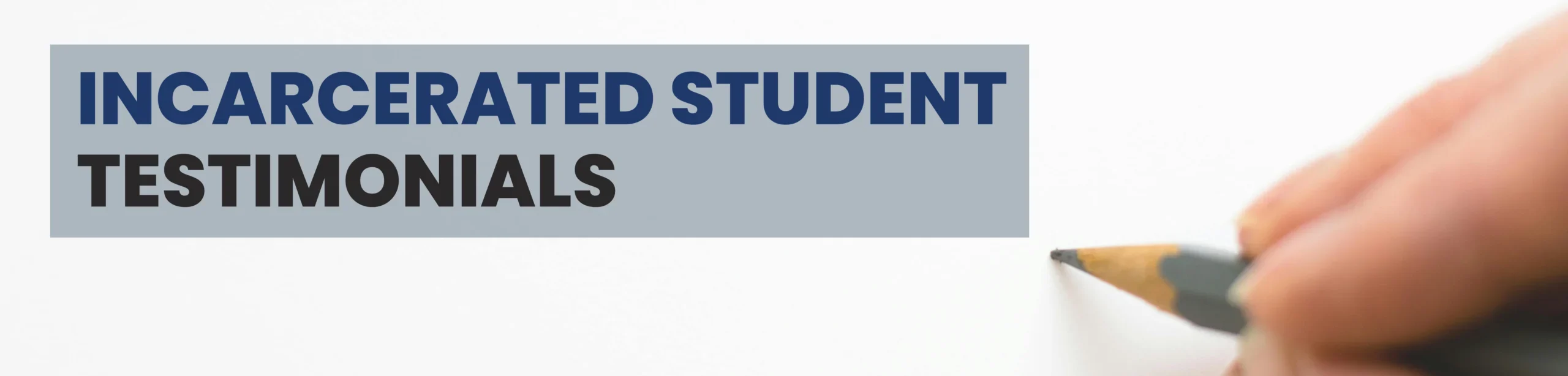 incarcerated student testimoinials