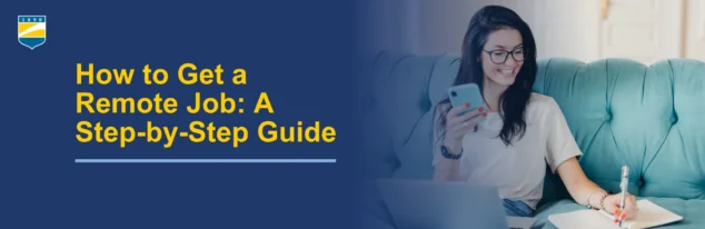 How to Get a Remote Job: A Step-by-Step Guide