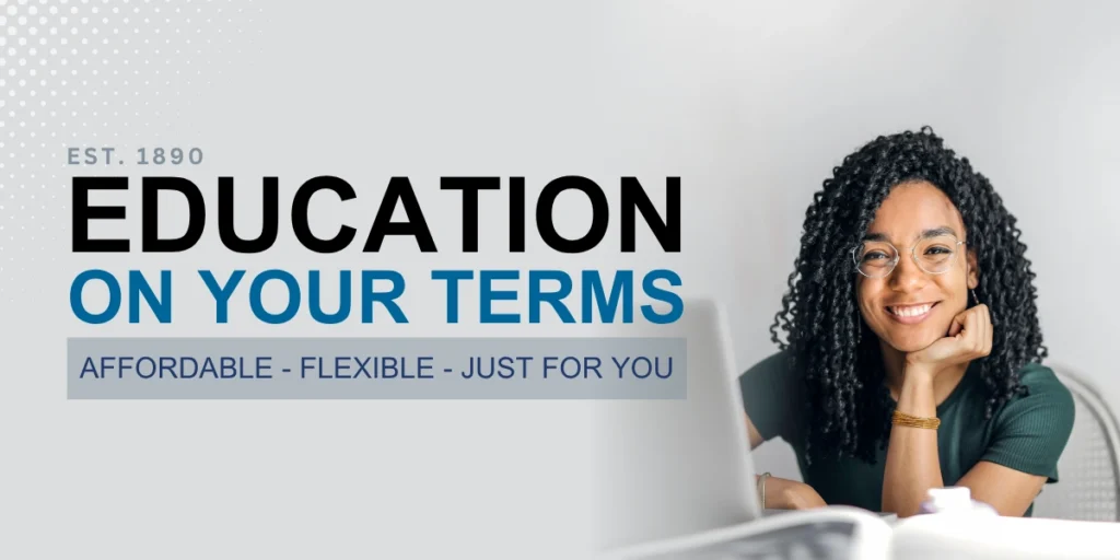 Education on your terms. Affordable, flexible, just for you online career program, affordable online education