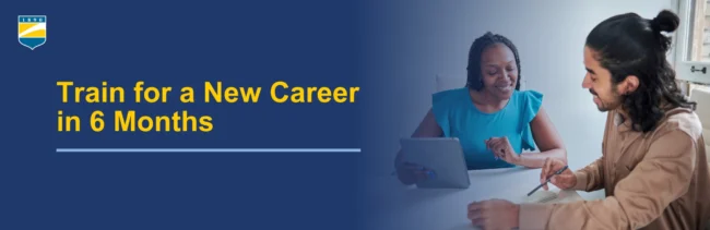 Train for a New Career in 6 Months