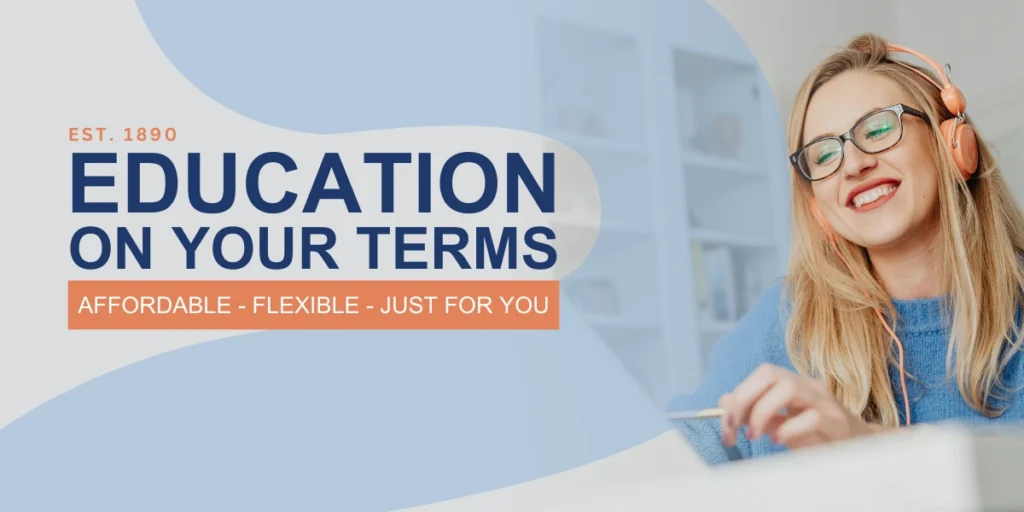 Education on your terms. Affordable, flexible, just for you online career program, affordable online education