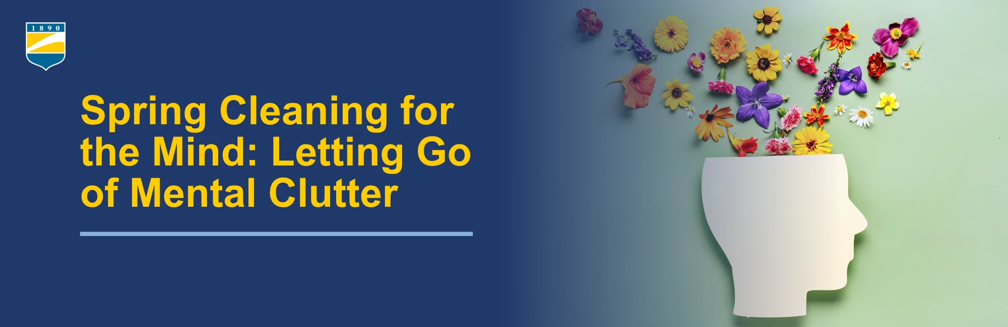 Text on the left reads: Spring Cleaning for the Mind: Letting Go of Mental Clutter. Image on the right shows a symbolic picture of flowers coming out of a head shape cut from paper