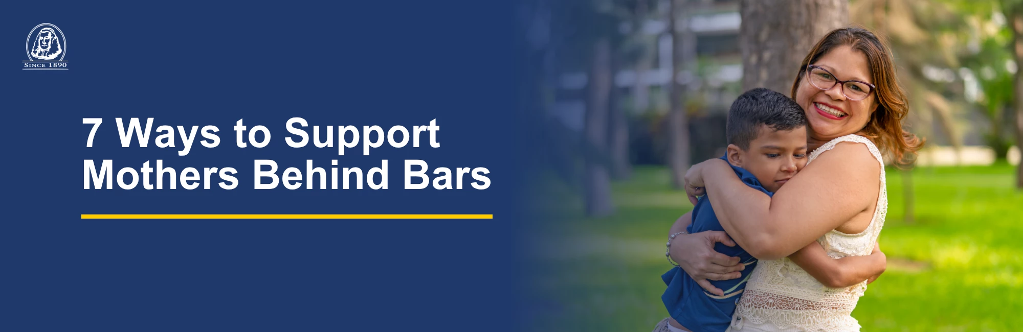 Text on a left reads: 7 Ways to Support Mothers Behind Bars. Image on the right shows a mother hugging her son.