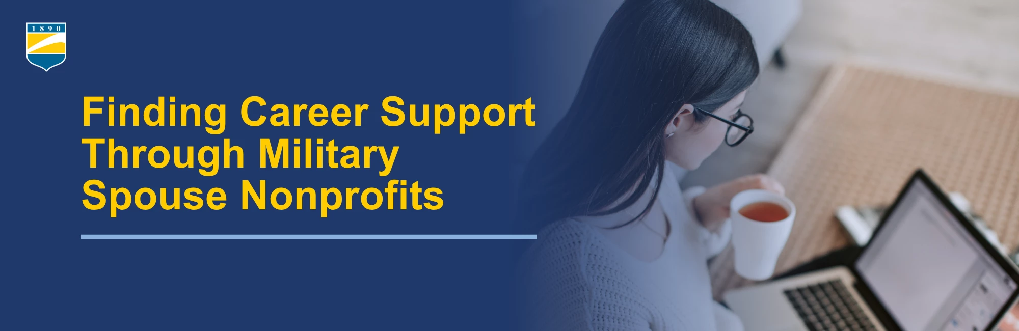 Text on the left reads: Finding Career Support Through Military Spouse Nonprofits. Image on the right shows a woman using a laptop.
