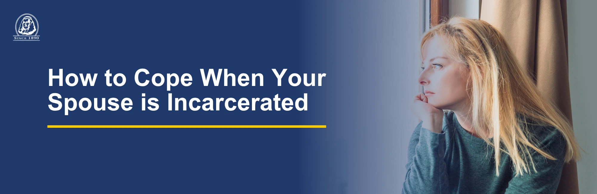 Text on the left reads: How to Cope When Your Spouse is Incarcerated. Image on the right shows a woman looking out the window.
