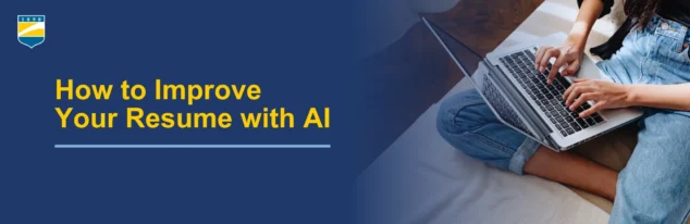 Text on the left reads: How to Improve Your Resume With AI. Image on the right shows a woman typing on a laptop.