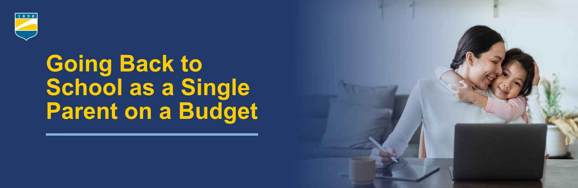Text on the left reads: Going Back to School as a Single Parent on a Budget. Image on the right shows a mom working on schoolwork with her daughter present.