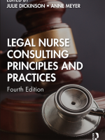 Rutledge Fourth Edition of Legal Nurse Consulting Principles and Practices edited by Julie Dickinson and Anne Meyer